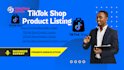 be tiktok shop expert tiktok product listing and product tt shop product upload