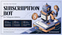create a subscription manager bot