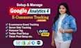 fix or setup google analytics 4,ga4 ecommerce tracking by gtm