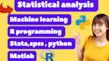 do statistics data analysis, machine learning in r, stata,spss, python, matlab