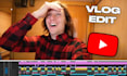 professionally edit your youtube vlog