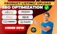 do SEO optimized ebay, amazon, tiktok, shopify, etsy, and woo commerce listings