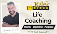 be your life and accountability coach for clarity, focus and execution