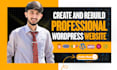 create or rebuild a professional wordpress website