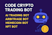 code crypto trading bot, ai trading bot, arbitrage bot, memecoin bot, hft bot