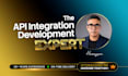 be expert API integration and development