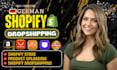 do german shopify store, automated shopify dropshipping, and 7 figure shopify