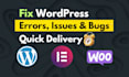 fix wordpress errors, issues, bugs, critical error, elementor and website