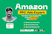 setup, manage and optimize your amazon ppc campaign, amazon ads campaign expert