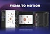 use figma and animate your ux files into video