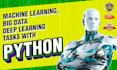 do machine learning, big data and deep learning tasks with python