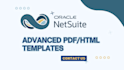 do netsuite advanced PDF HTML templates for invoices quotes and more