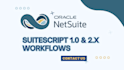 do netsuite customizations and suitescript automation and workflow solutions