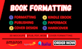 do book formatting, paperback layout design and kindle ebook formatting