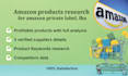product research for amazon private label, product  analysis