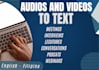 transcribe audios and videos into text