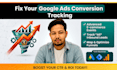 setup and fix google ads, ga4 ecommerce conversion tracking