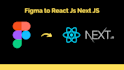 convert figma, PSD, or xd to responsive and interactive UI