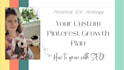 create a pinterest SEO strategy to grow your traffic and visibility