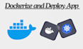 dockerize and deploy your application, model to anywhere