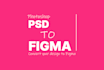 convert photoshop psd to figma