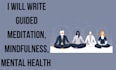 write guided meditation, mindfulness, mental health