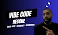 rescue your vibe coded app for production