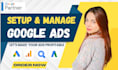 setup, optimize and manage your google ads adwords PPC campaigns