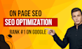 do complete onpage SEO and technical optimization of your website