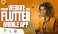 convert website into android and ios app using flutter