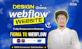 design or clone webflow website and convert figma to webflow