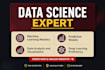 do data science, machine learning and deep learning projects for you