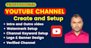 create, setup youtube channel with logo, art, intro, outro, SEO