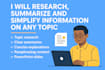 research, summarize and simplify information on any topic