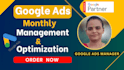 be your google ads manager on monthly basic, shopping ads and PPC management