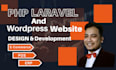 fix, develop a complete dynamic website using php, laravel, wordpress