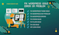 fix wordpress issues, bugs, errors, and provide CSS support