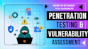 conduct penetration testing and vulnerability assessment