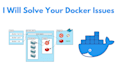 provide expert docker containerization and deployment services