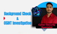 do background check and osint investigation
