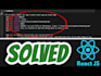 fix react js bugs and issues , fast and reliable debugging service