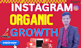 grow your instagram organically and real followers