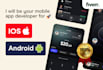 be your mobile app developer for ios and android apps