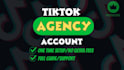 create tiktok agency accounts and help with ads agency accounts