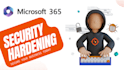 perform a microsoft 365 security hardening remediation