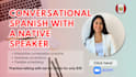 be your peruvian native spanish conversation partner