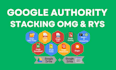 create google authority stacking omg rys for local SEO ranking