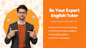 be your expert english tutor to enhance your language skills