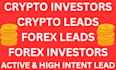 give verified qualified crypto leads fresh crypto leads active crypto leads