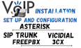 configure and install sip trunk, voip, asterisk, vicidial, freepbx, pbx
